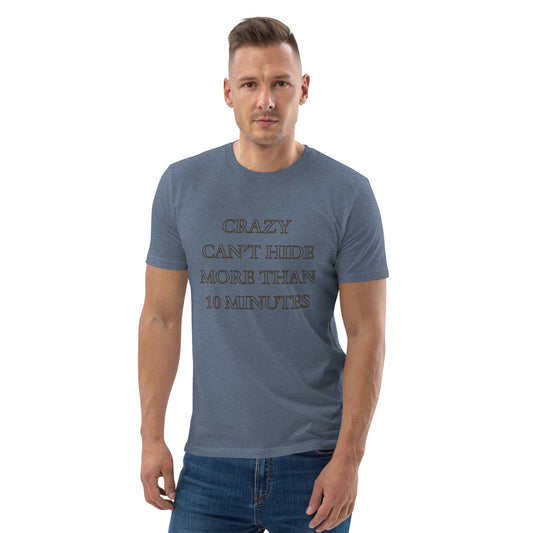 Crazy Can't Hide T-Shirt