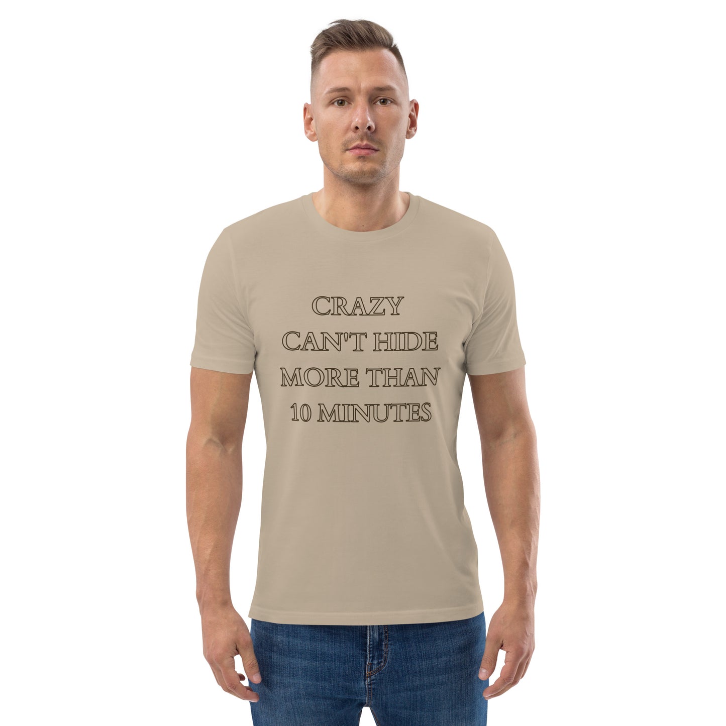 Crazy Can't Hide T-Shirt