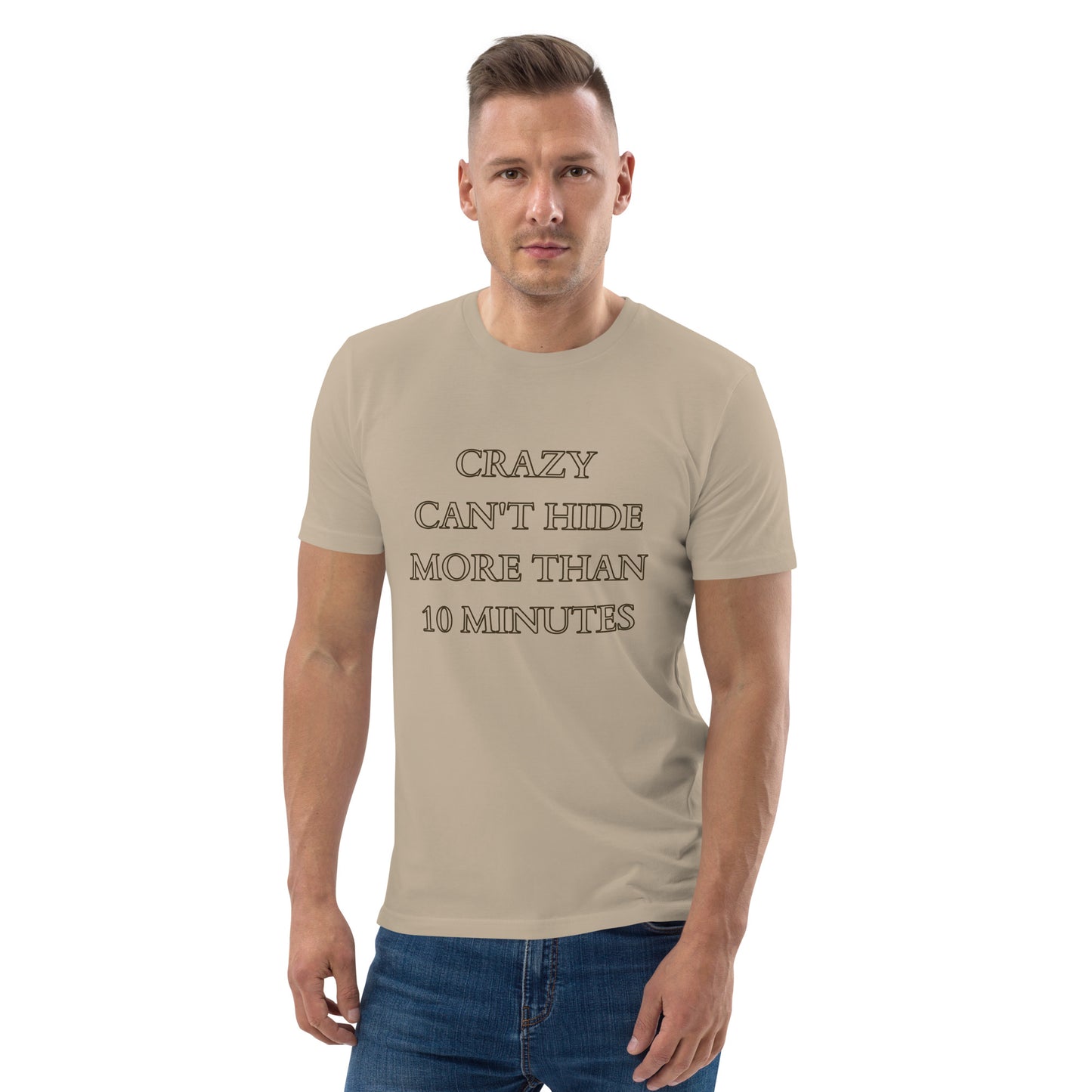 Crazy Can't Hide T-Shirt