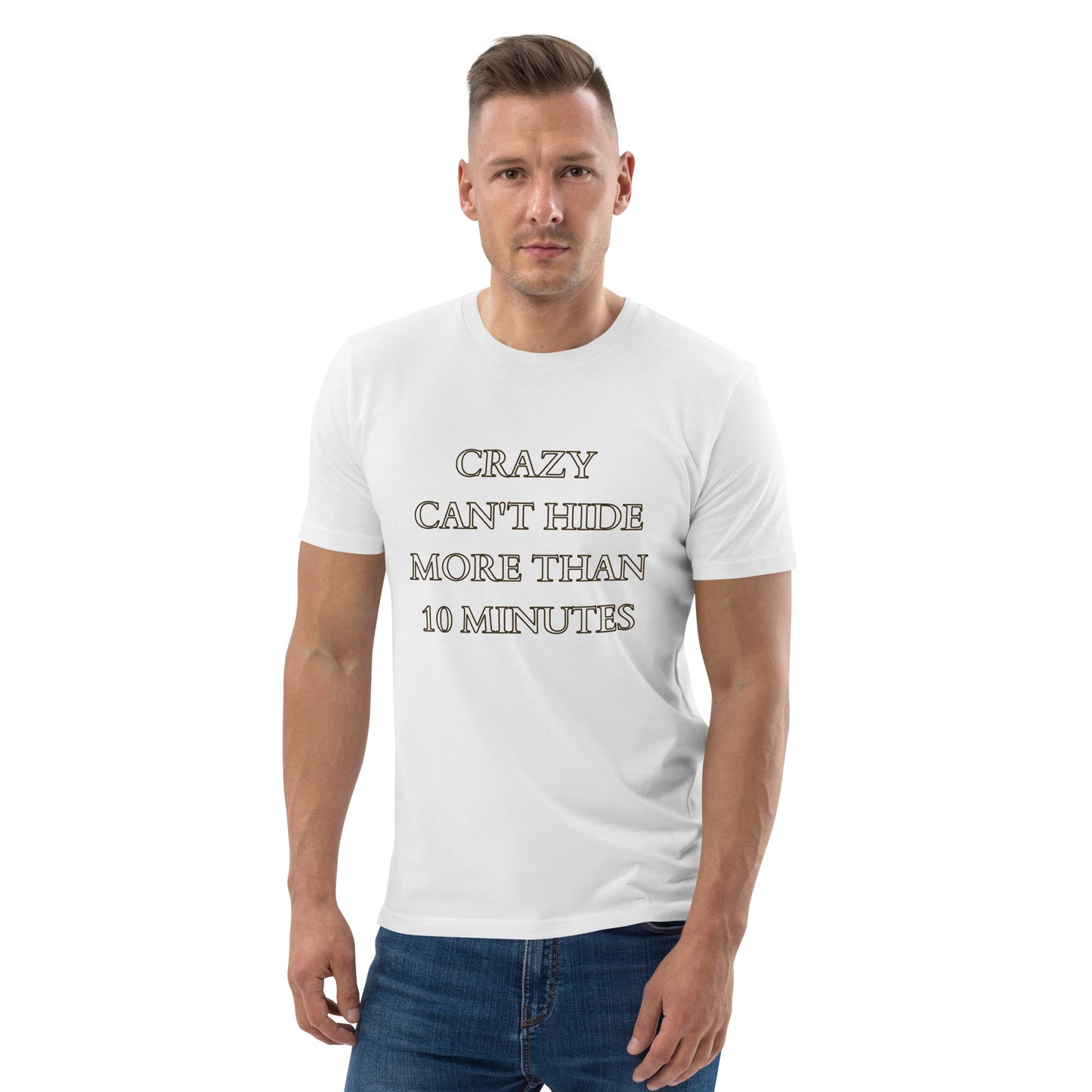 Crazy Can't Hide T-Shirt